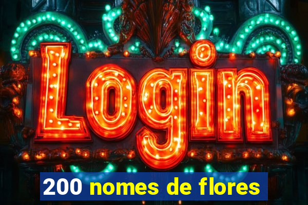 200 nomes de flores